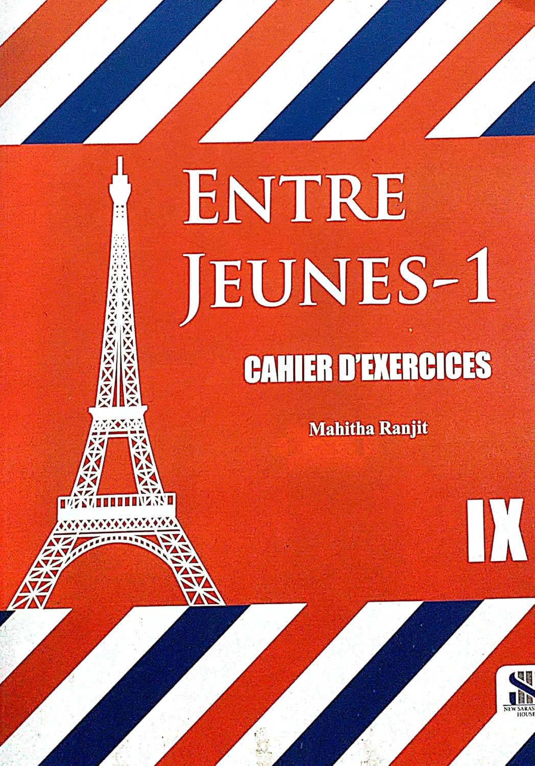 Saraswati - Entre Jeunes - 1 Cahier D'Exercices (French) By Mahitha Ranjit Class 9 - Latest for 2025 Examination. Paperback