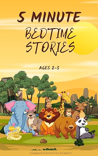 5 Minute Bedtime Stories for Kids Aged 2-5