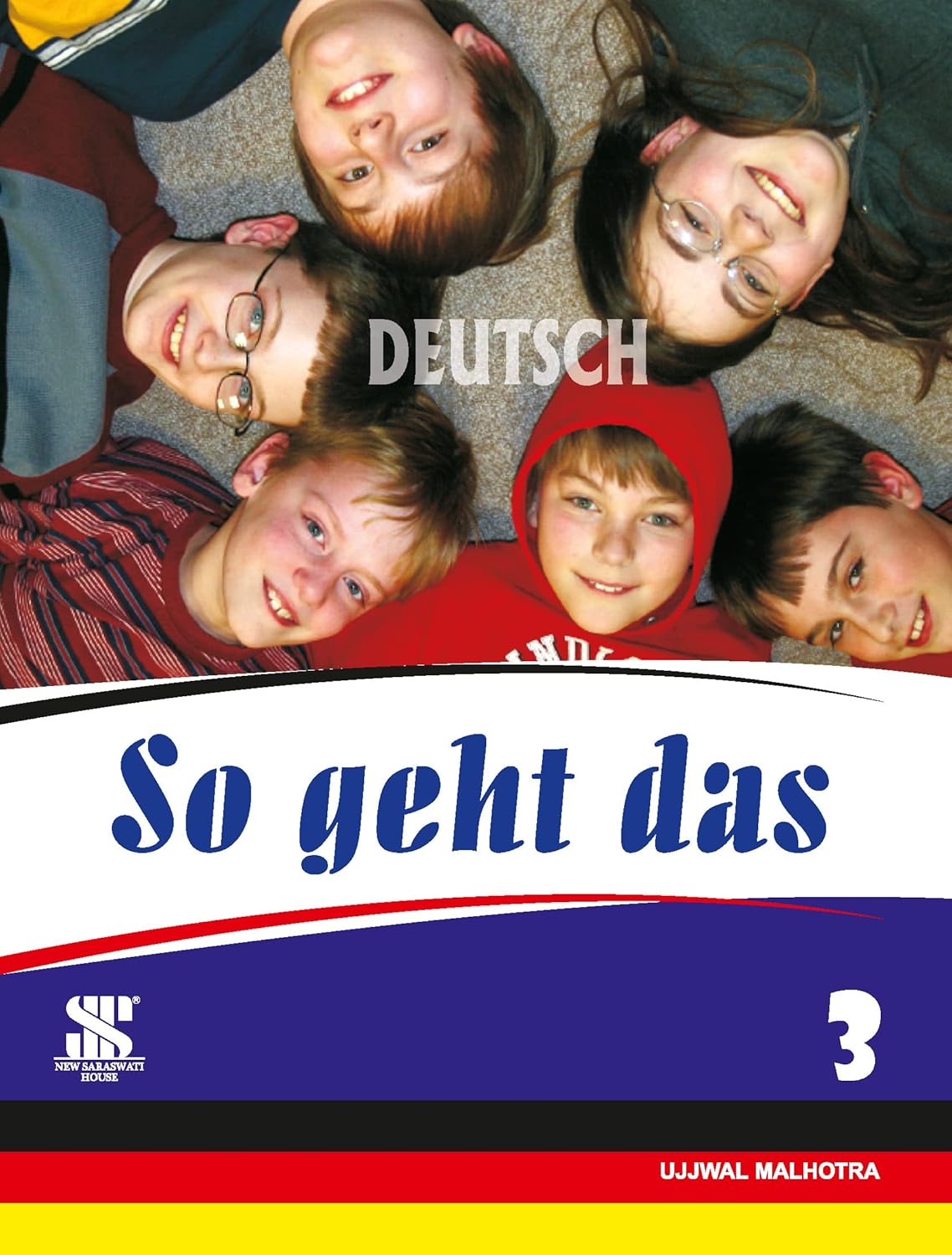 Saraswati - So Geht Das (German) By Ujjwal Malhotra Textbook 3 - Latest for 2025 Examination. Paperback