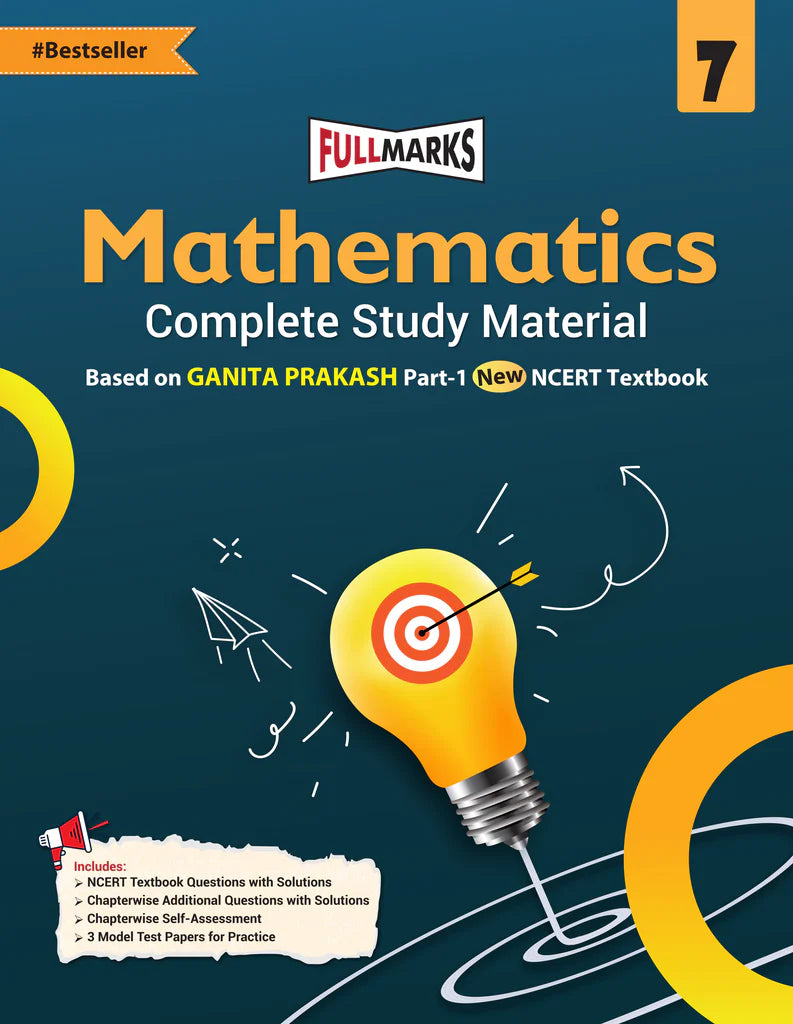 Full Marks CBSE Mathematics (Complete Study Material) For Class 7 _ Based on New NCERT Textbook GANITA PRAKASH and CBSE Syllabus - Latest for 2025-26 Session