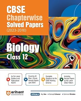 Arihant CBSE Chapterwise Solved Papers 2023-2010 Biology Class 12th - Paperback for 2024-25