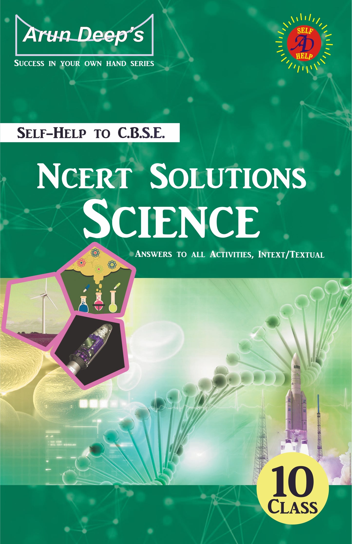 Arundeep's Self Help to CBSE NCERT Solution Science For Class 10 - Latest for 2025-26 Session (Based on Latest CBSE Syllabus)