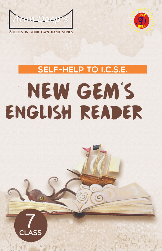 Arun Deep’s Self-Help to New Gem’s English Reader For Class 7 - Latest for 2025-26 Session (Based on Latest Syllabus)