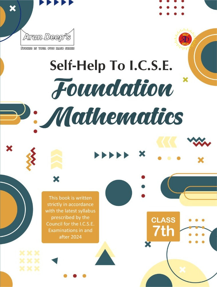 Arundeep's Self Help to ICSE Foundation Mathematics For Class 7 - Latest for 2025-26 Session. Paperback