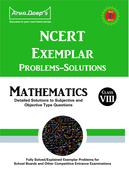 Arundeep's Self Help to CBSE NCERT Exemplar Problems Solved Mathematics For Class 8 - Latest for 2025-26 Session (Based on Latest CBSE Syllabus)