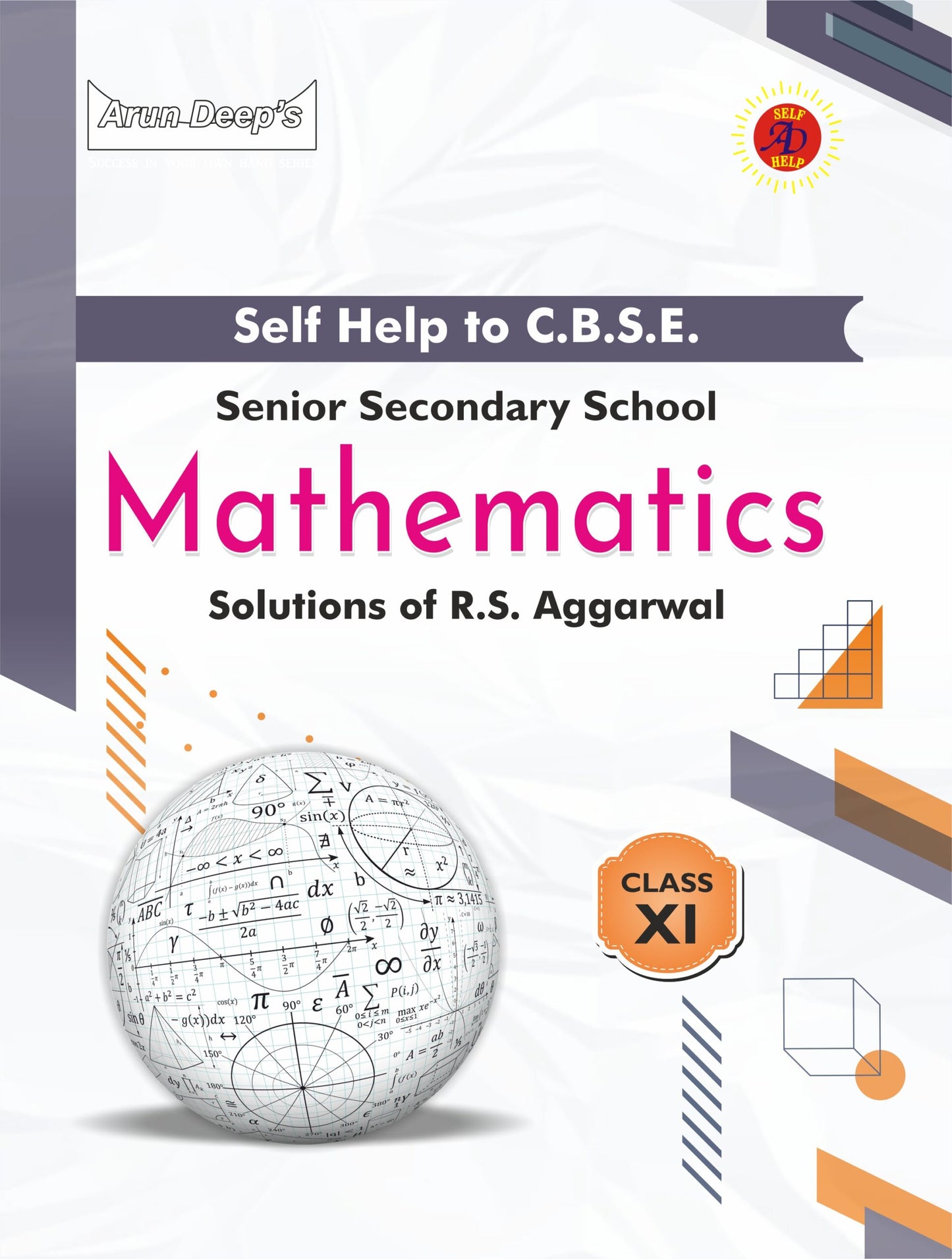 Arundeep's Self Help to CBSE Mathematics (RS Aggarwal) For Class 11 - Latest for 2025-26 Session