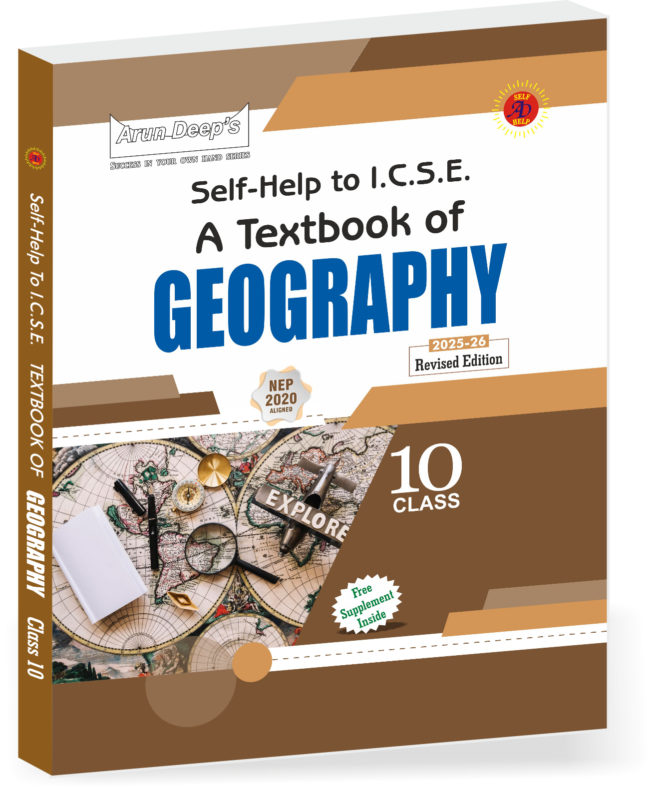 Arundeep's Self Help to ICSE A Text Book of Geography Class 10 - Latest for 2025-26 Session (Based on Latest ICSE Syllabus)