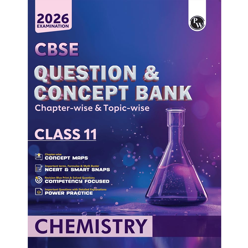 Physics Wallah (PW) CBSE Question & Concept Bank (QCB) Chemistry for Class 11 - Chapter-wise and Topic-wise Solved Questions with Competency Based Question - for 2026 Examination