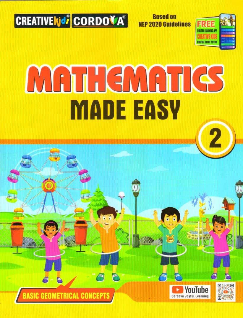 Creative Kids Mathematics Made Easy for Class 2 (Based on NEP 2020 Guidelines) - Latest for 2025-26 Session. Paperback