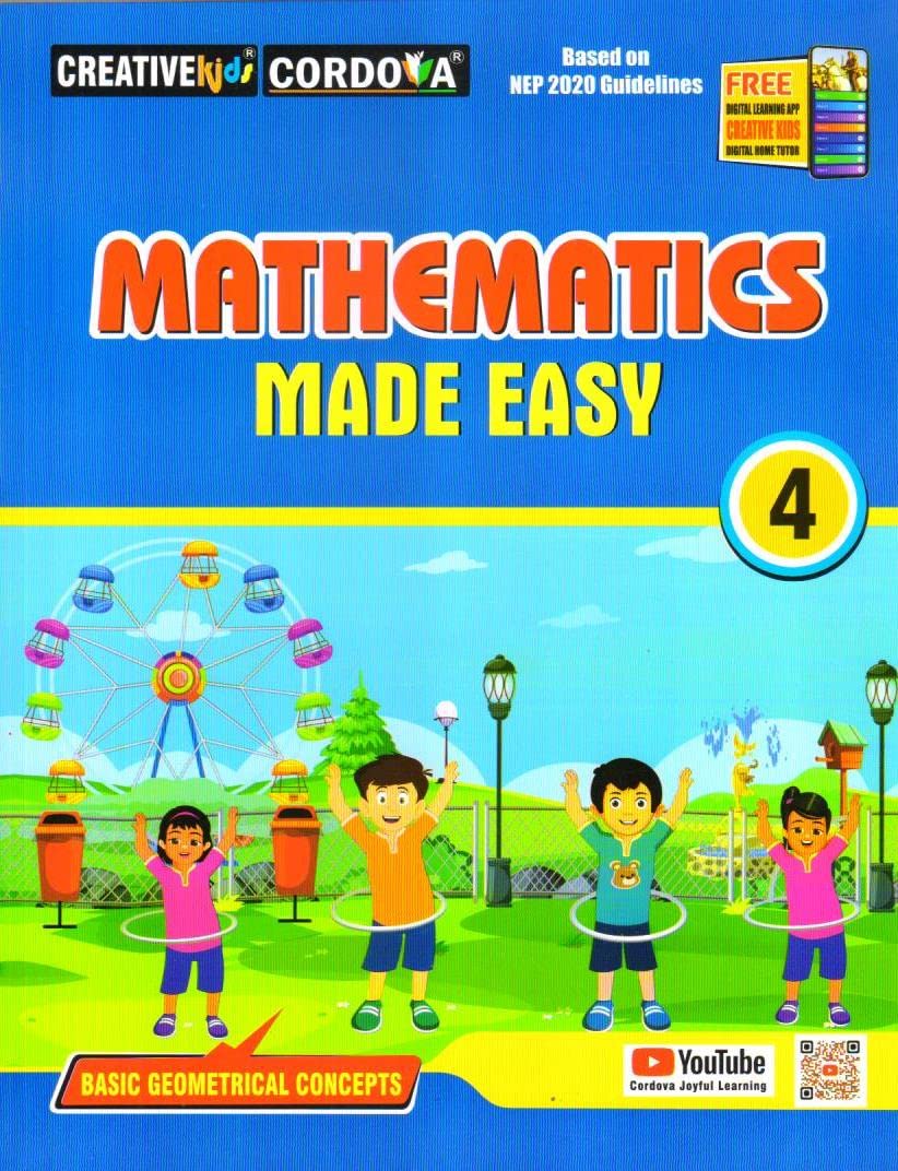 Creative Kids Mathematics Made Easy for Class 4 (Based on NEP 2020 Guidelines) - Latest for 2025-26 Session. Paperback