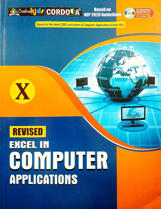 Cordova Revised Excel in Computer Application For Class 10 - (Based on the latest CBSE Curriculum of Computer Application (Code- 165))