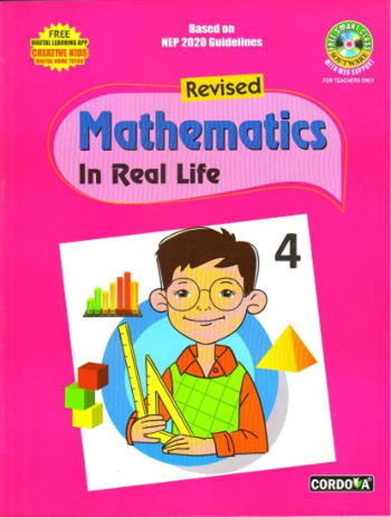 Cordova Revised Mathematics in Real Life for Class 4 (Based on NEP 2020 Guidelines) - Latest for 2025-26 Session. Paperback