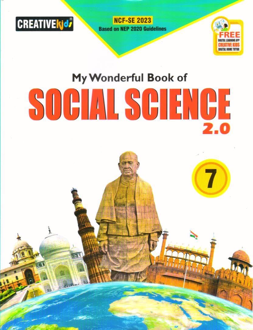 Creative Kids My Wonderful Book of Social Science 2.0 for Class 7 (Based on NEP 2020 Guidelines) - Latest for 2025-26 Session. Paperback