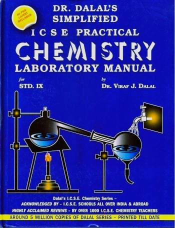 Dr. Dalal's Simplified ICSE Practical Chemistry Laboratory Manual for Class 9 By Dr. Viraf J. Dalal - Latest for 2025-26 Examination. Paperback