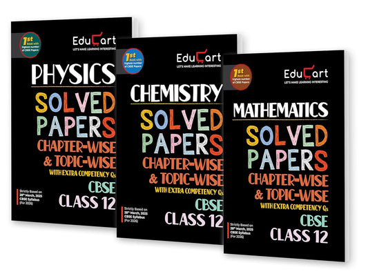 Educart CBSE Solved Papers Chapter-Wise & Topic-Wise Chemistry, Mathematics & Physics for Class 12 - Set of 3 Books - Latest for 2025-2026 Session.