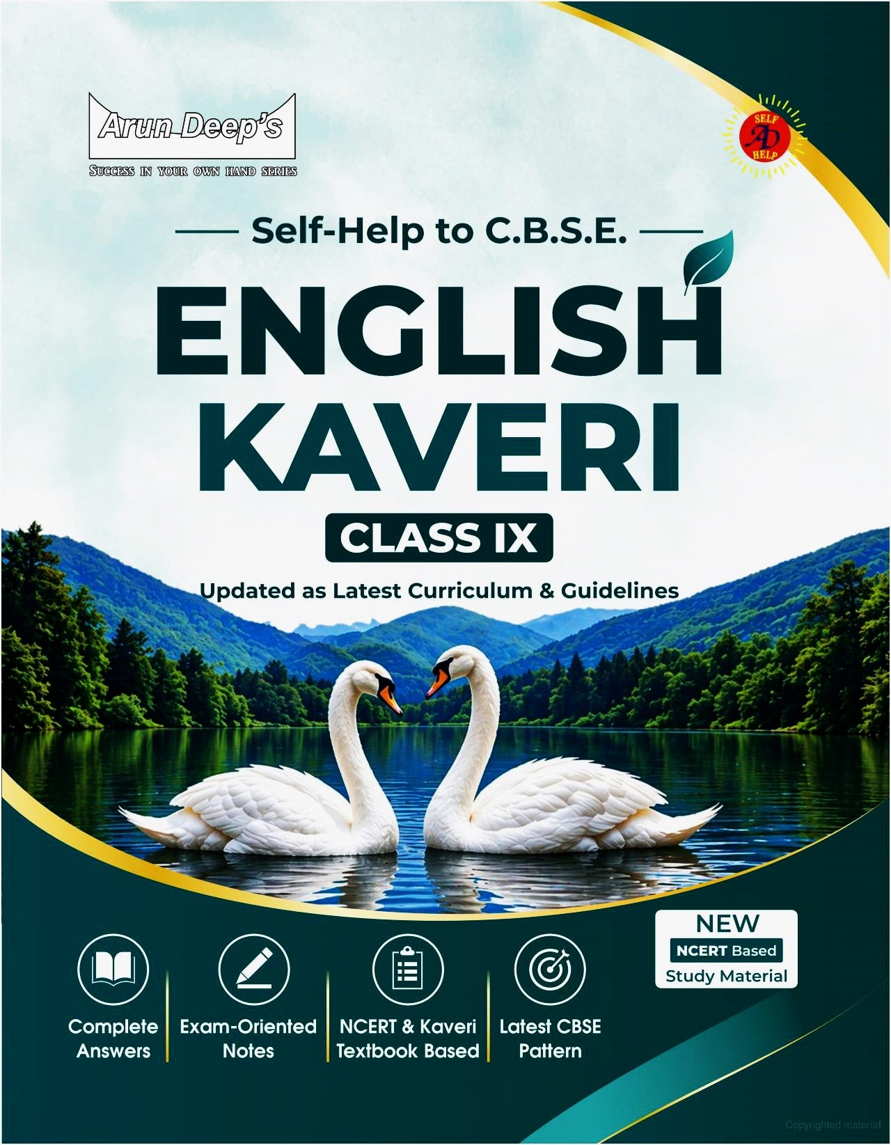 Arun Deep’s Self-Help to C.B.S.E. English Kaveri for Class 9 _ Updated as Latest curriculum & Guidelines - for 2027 Session