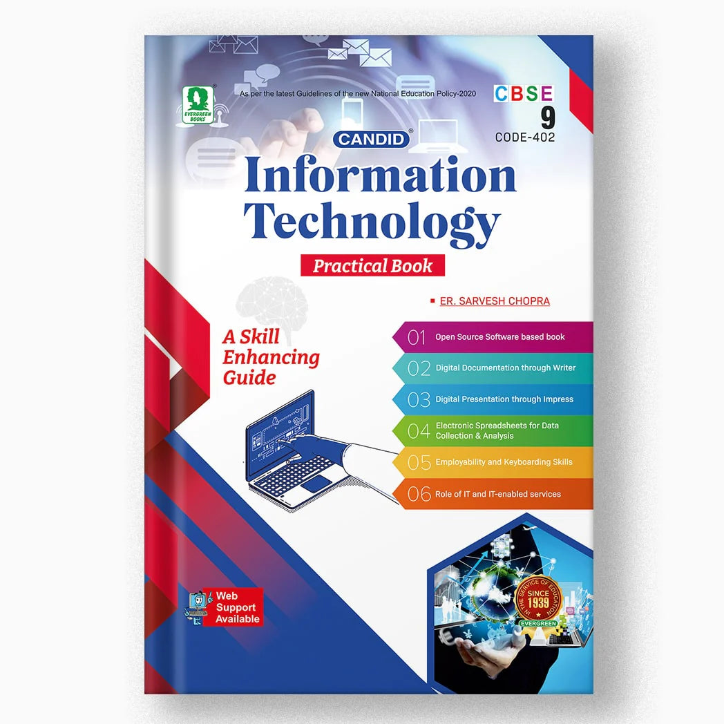 Evergeen Candid Information Technology Practical Book for Class 9 - (Subject Code 402) A Skill Enhancing Guide