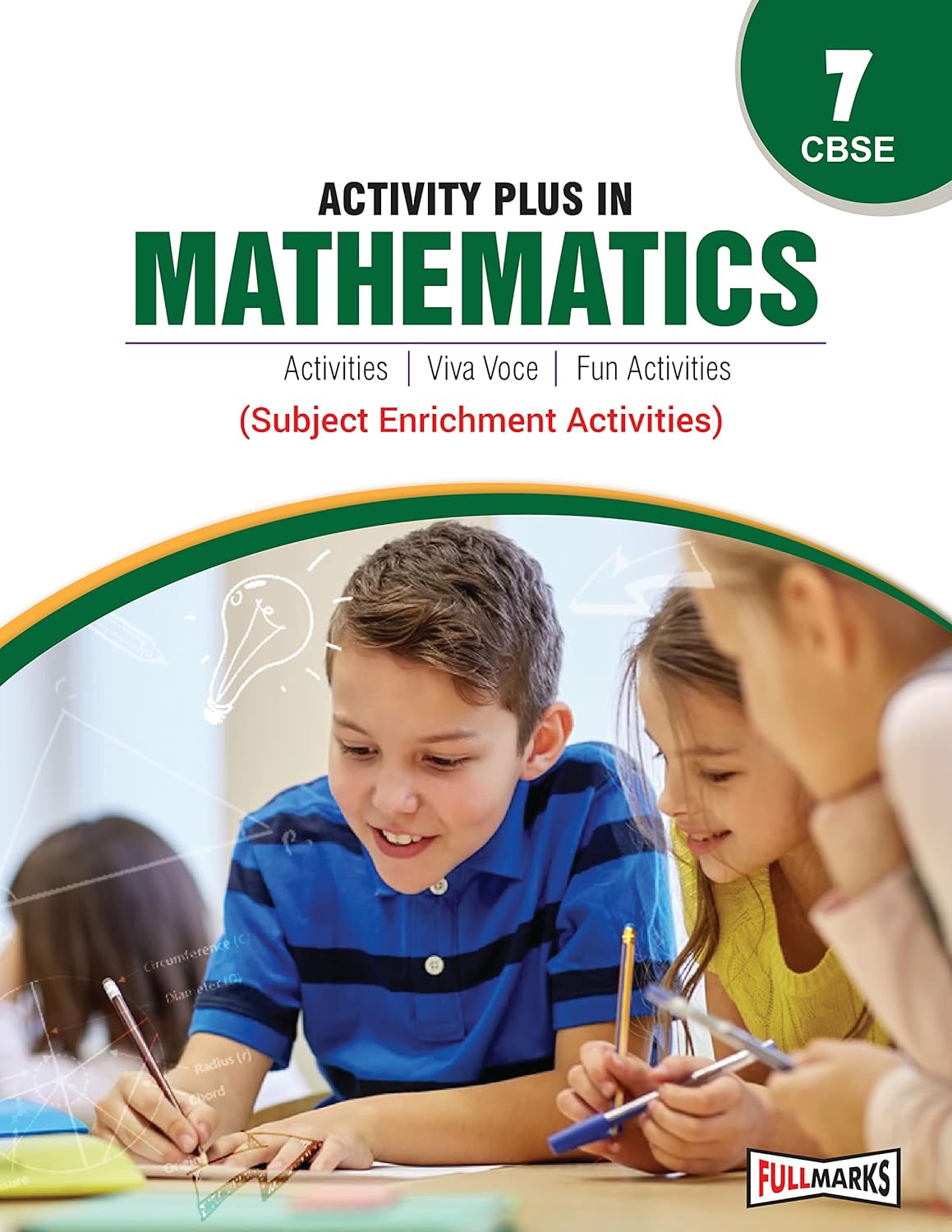 Full Marks CBSE Activity Plus in Mathematics For Class 7- Latest For 2025-26 Session. Paperback