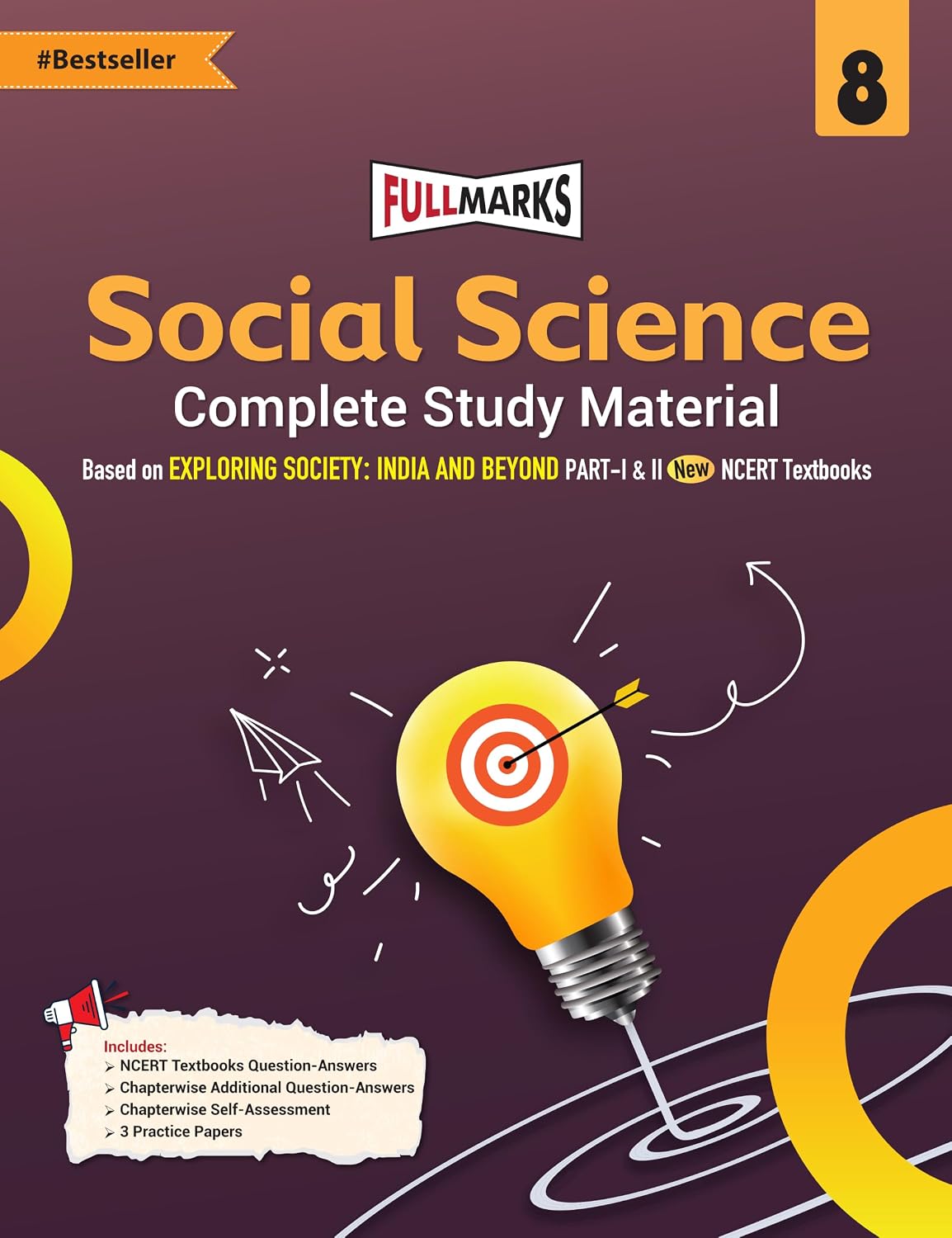 Full Marks CBSE Social Science (Complete Study Material) for Class 8 _ Based on NEW NCERT Textbook EXPLORING SOCIETY: INDIA AND BEYOND (Part 1 & 2) _ Latest for 2027 Exam