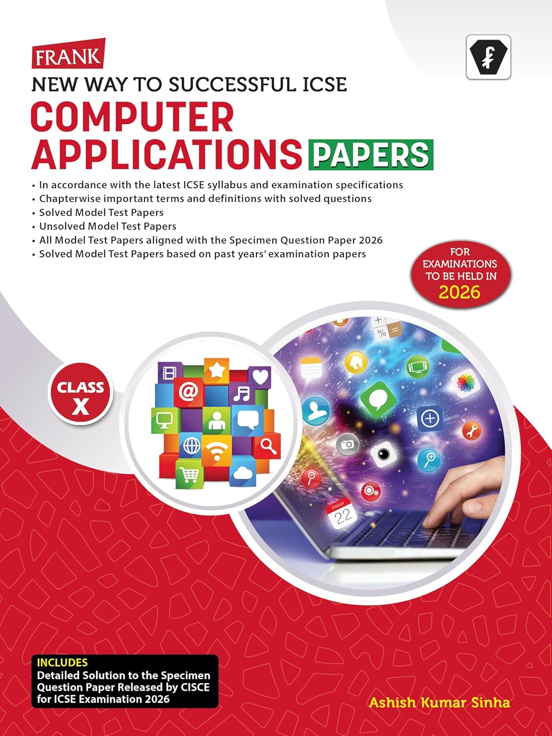 Frank New Way To Successful ICSE Computer Applications Papers for Class 10 - Latest for 2026 Examination. Paperback
