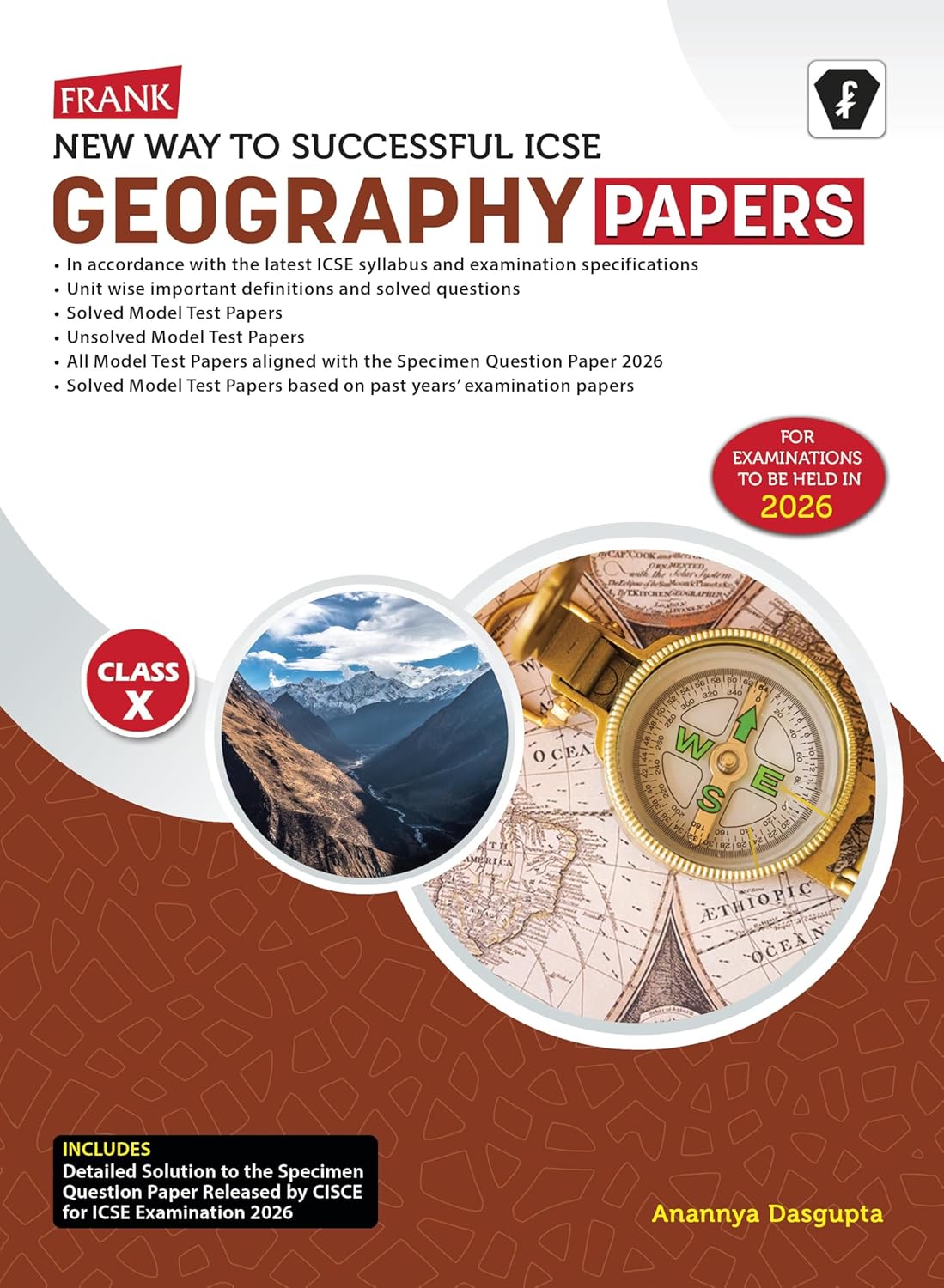 Frank New Way To Successful ICSE Geography Papers for Class 10 - Latest for 2026 Examination. Paperback
