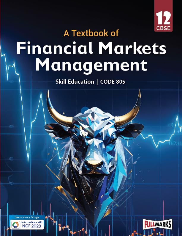 Full Marks - A Textbook of Financial Markets Management for Class 12 _ Skill Education I Code 805 I Latest for 2026 Examination