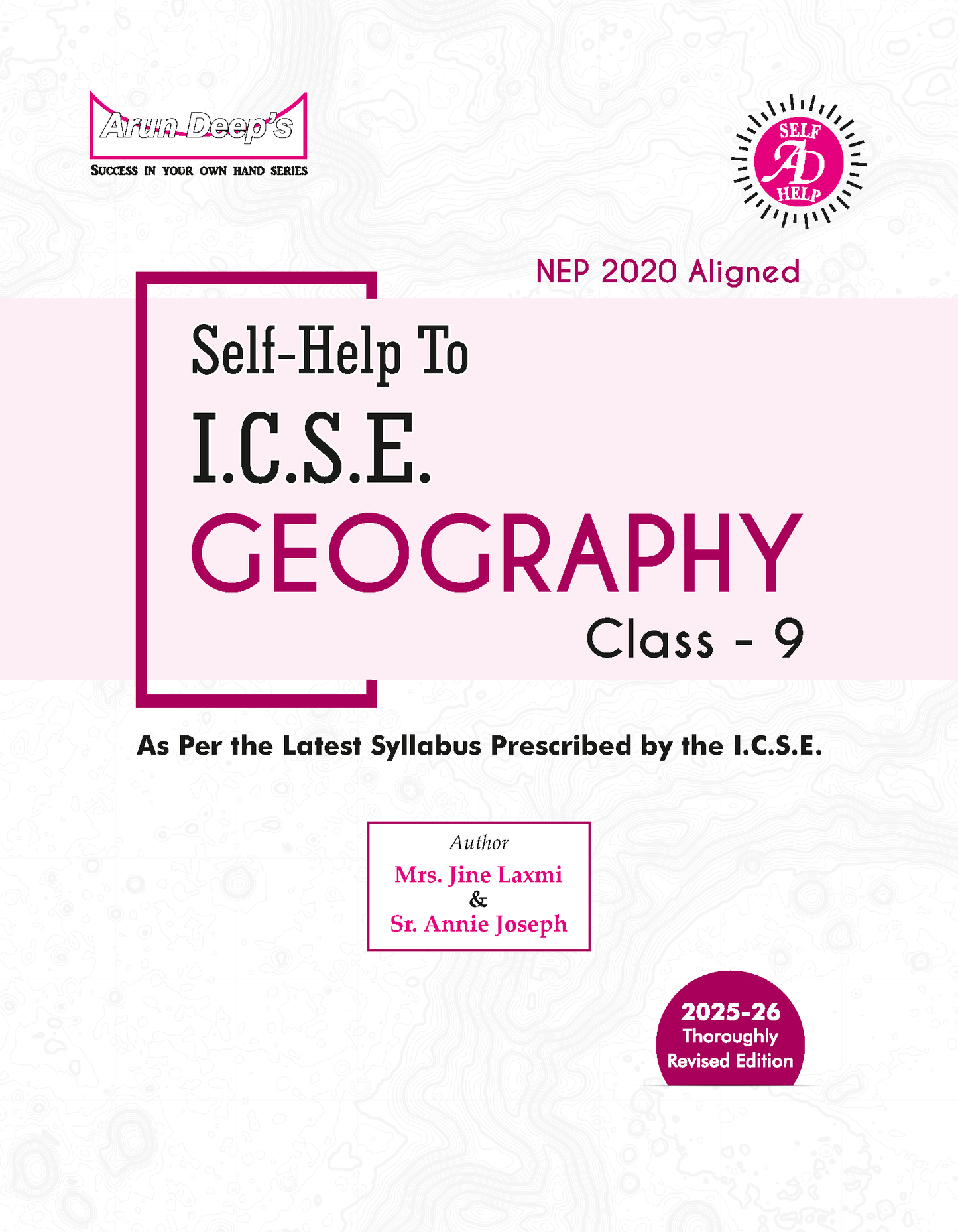 Arundeep's Self Help to ICSE Geography For Class 9 - Latest for 2025-26 Session. Paperback