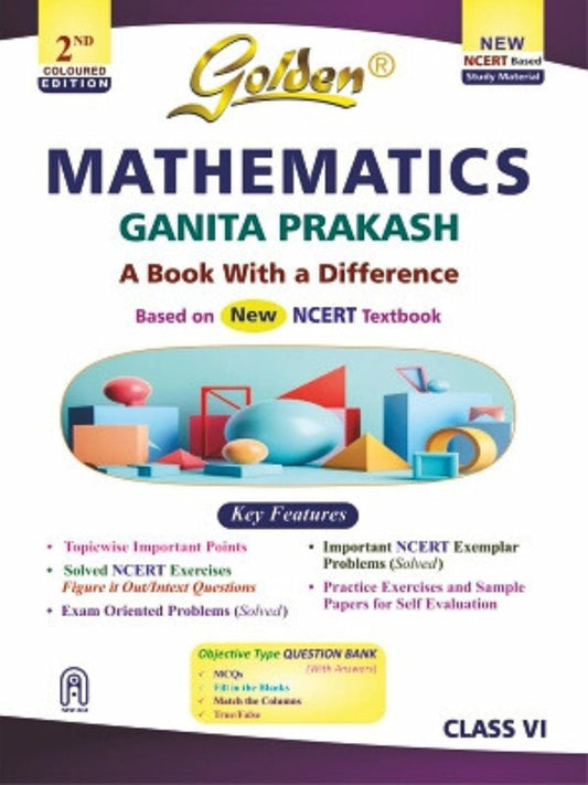 Golden Mathematics Study Material Based on NEW NCERT Ganita Prakash For Class 6 - Latest for 2025-26 Session
