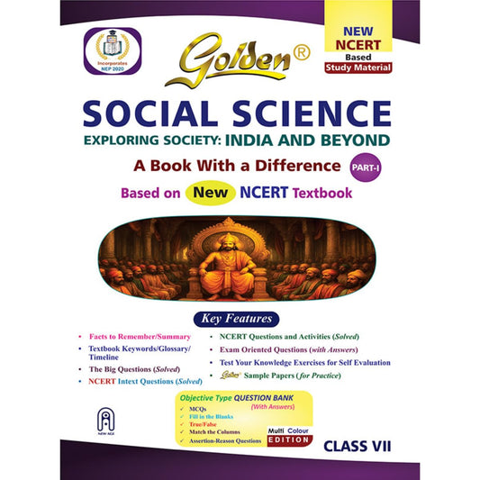 Golden Social Science Exploring Society: India and Beyond (Based on New NCERT Textbook) For Class 7 - Latest for 2025 -26 Session (Paperback)