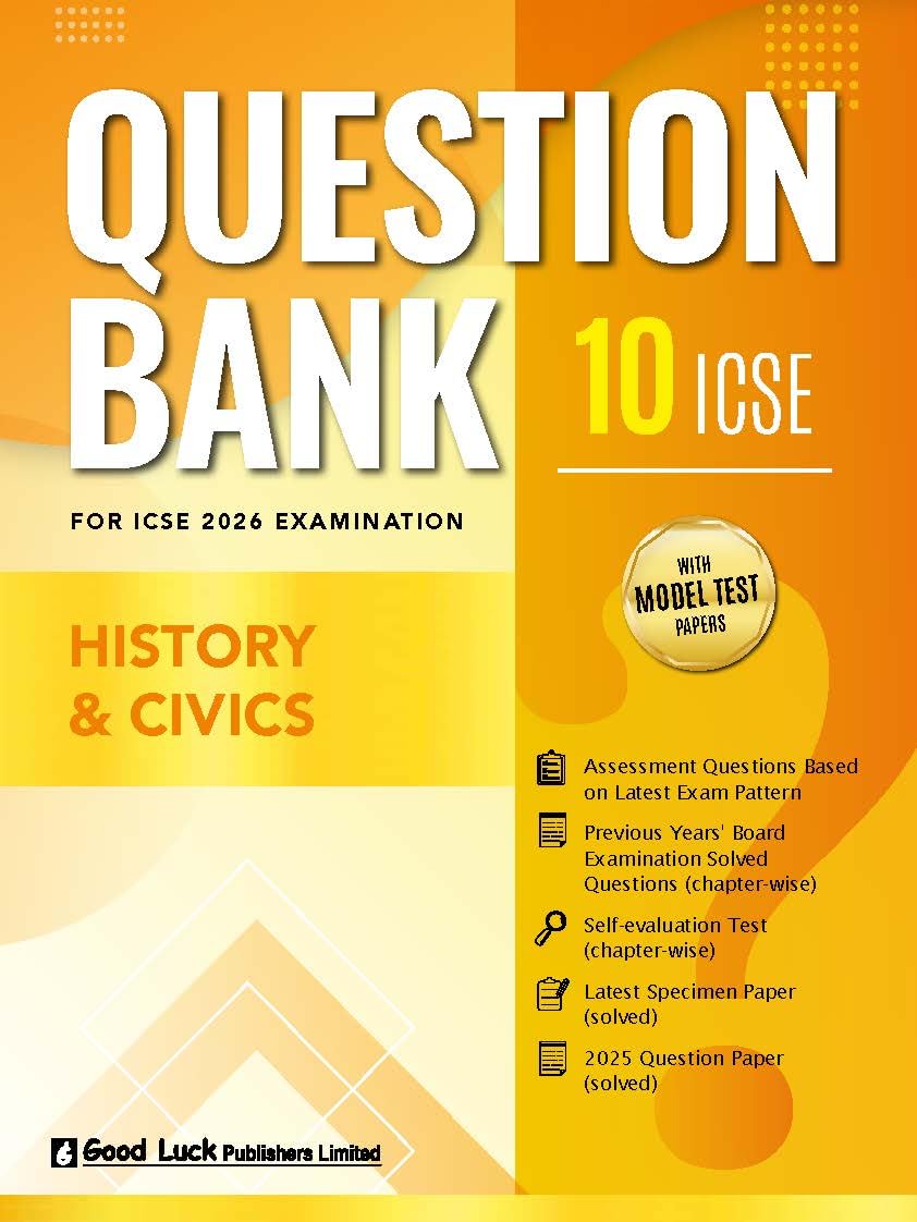 Good Luck ICSE Question Bank History & Civics Class 10 for Examination 2026 (Paperback)