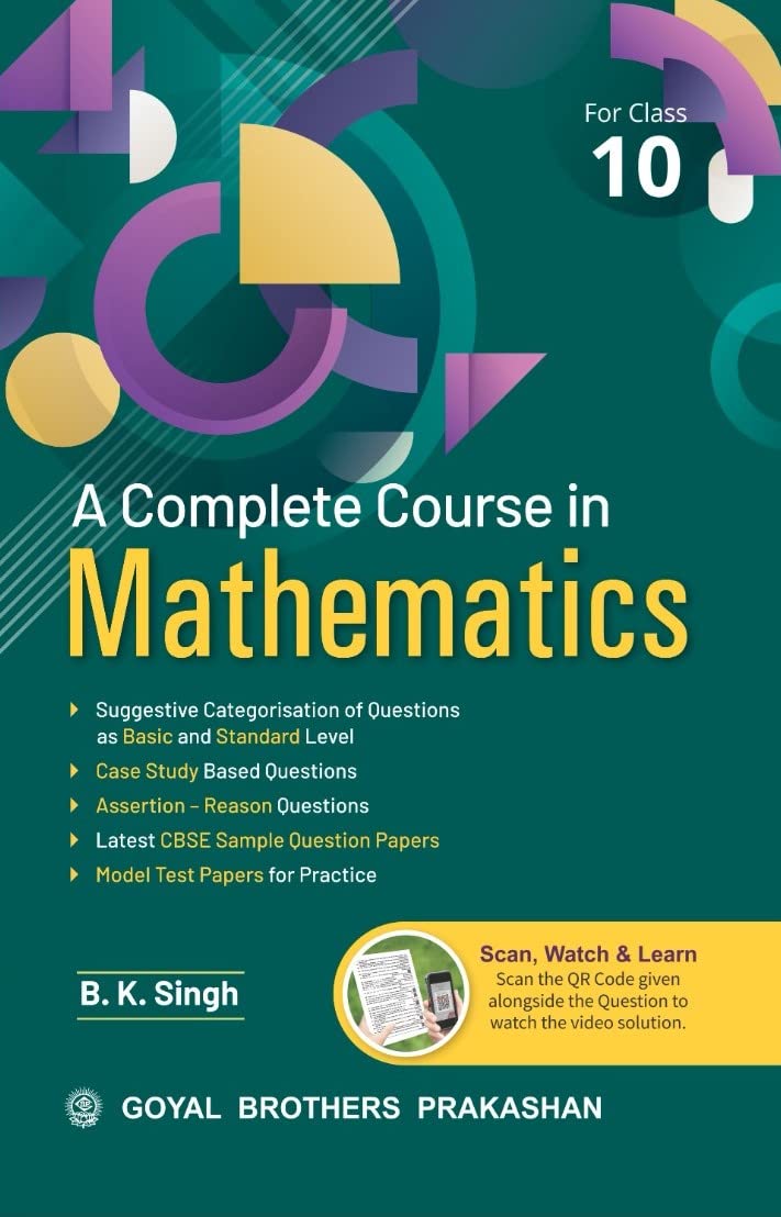 Goyal A Complete Course In Mathematics By B K Singh For Class 10 - Latest for 2026 Examination. Paperback