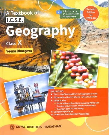 Goyal A Text Book of ICSE Geography for Class 10 - Latest for 2025-26 Session
