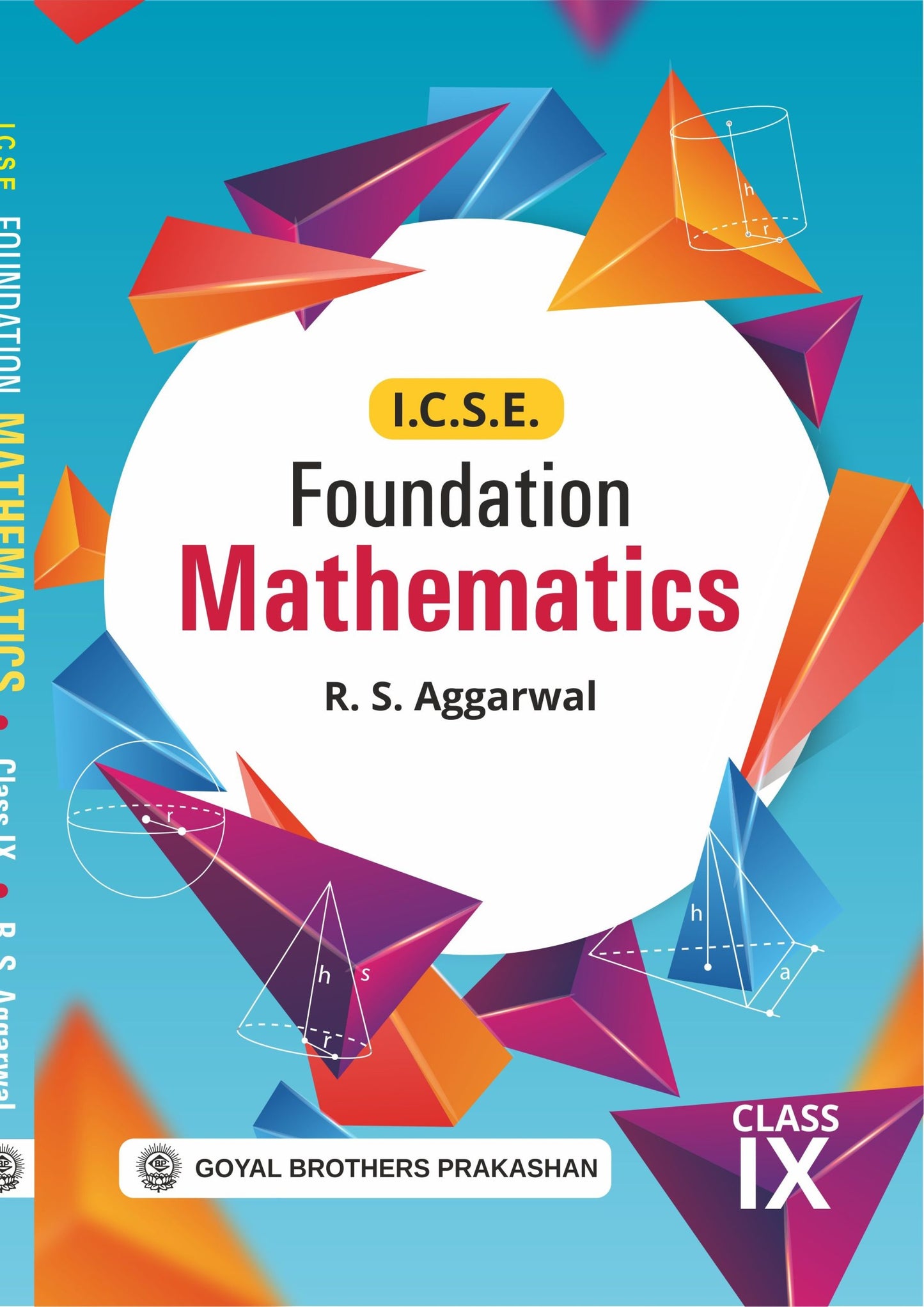Goyal ICSE Foundation Math for Class 9 - Latest for 2025-26 Session