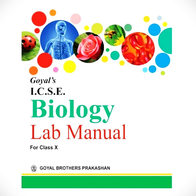 Goyal ICSE Biology Lab Manual for Class 10 - Latest for 2025 Examination. Paperback