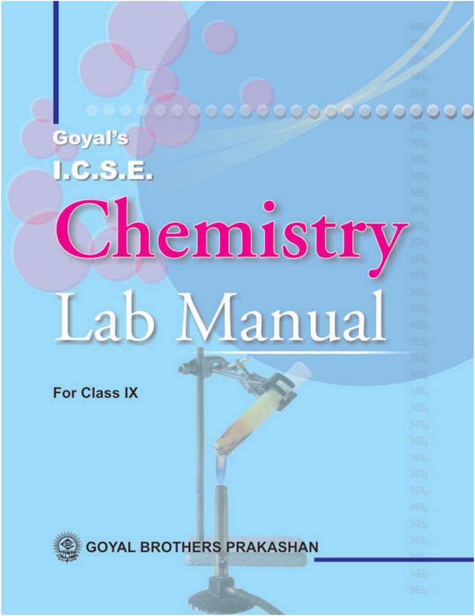 Goyal ICSE Chemistry Lab Manual for Class 9 - Latest for 2025 Examination. Paperback
