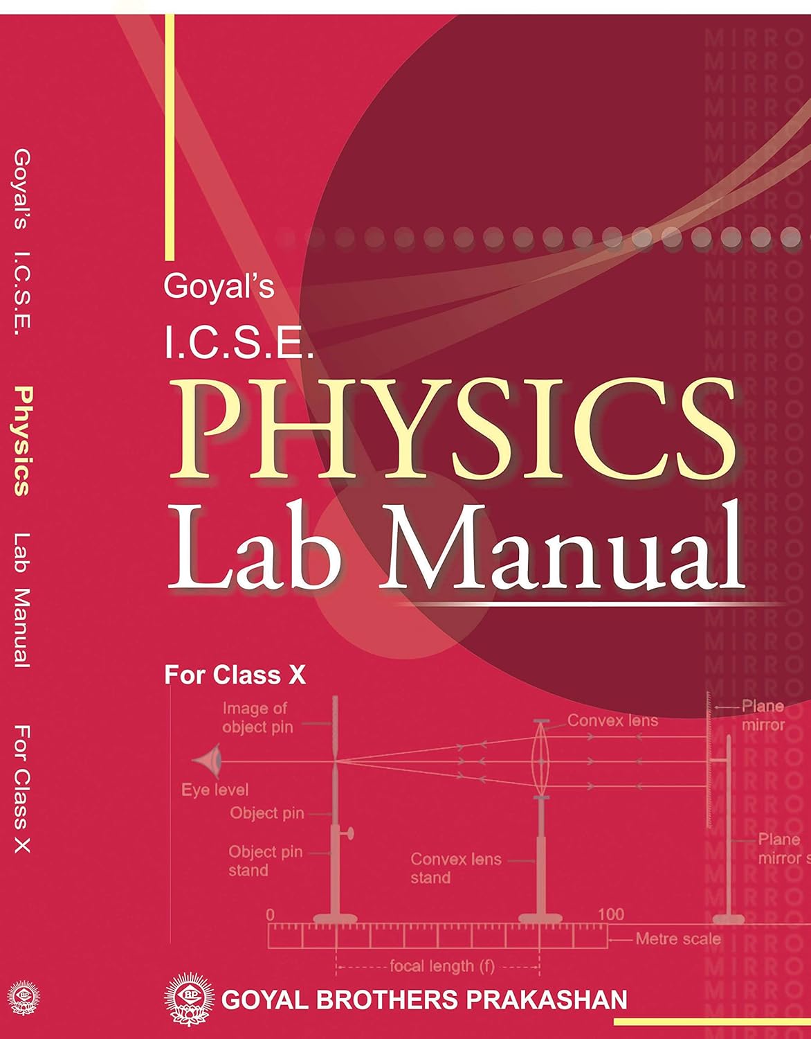 Goyal ICSE Physics Lab Manual for Class 10 - Latest for 2025 Examination. Paperback
