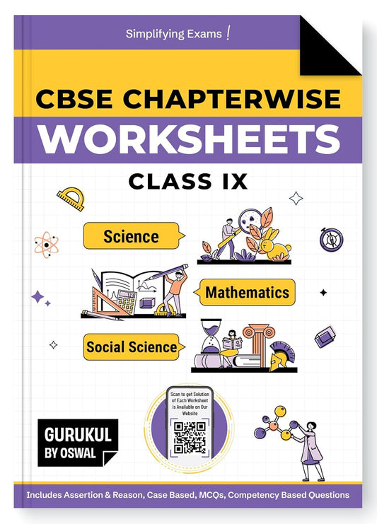 Oswal Gurukul CBSE Chapterwise Worksheet (Math's, Science, and Social Science) for Class 9 (Competency Based Questions, MCQs, Case Based Qs, Assertion & Reasoning Based Qs) - Latest for 2026 Examinations