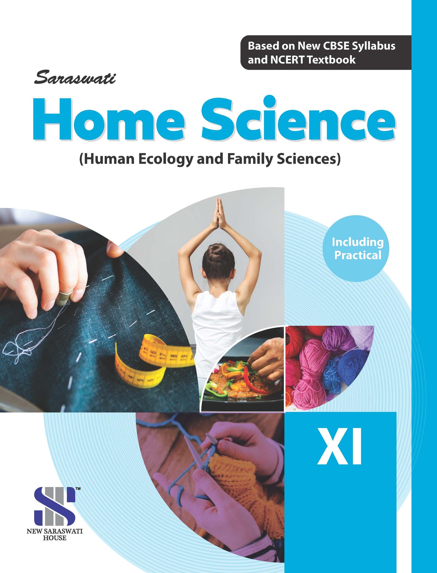 Saraswati Home Science (Human Ecology and Family Sciences) for Class 11 - (including Practical) Latest for 2025 Session. Paperback