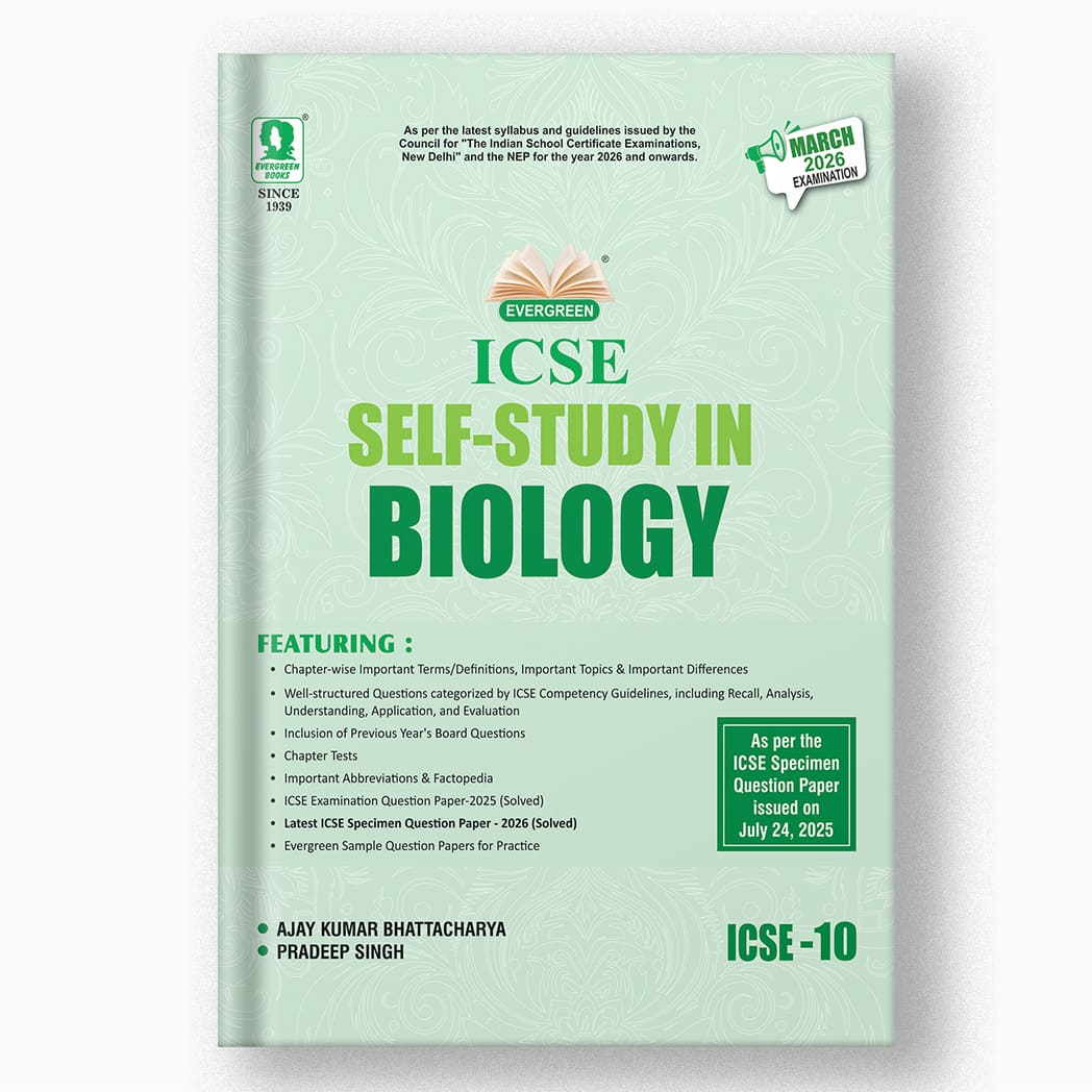 Evergreen ICSE Self Study in Physics, Chemistry, Biology & Mathematics for Class 10 - Set of 4 Books - Latest for 2026 Examination