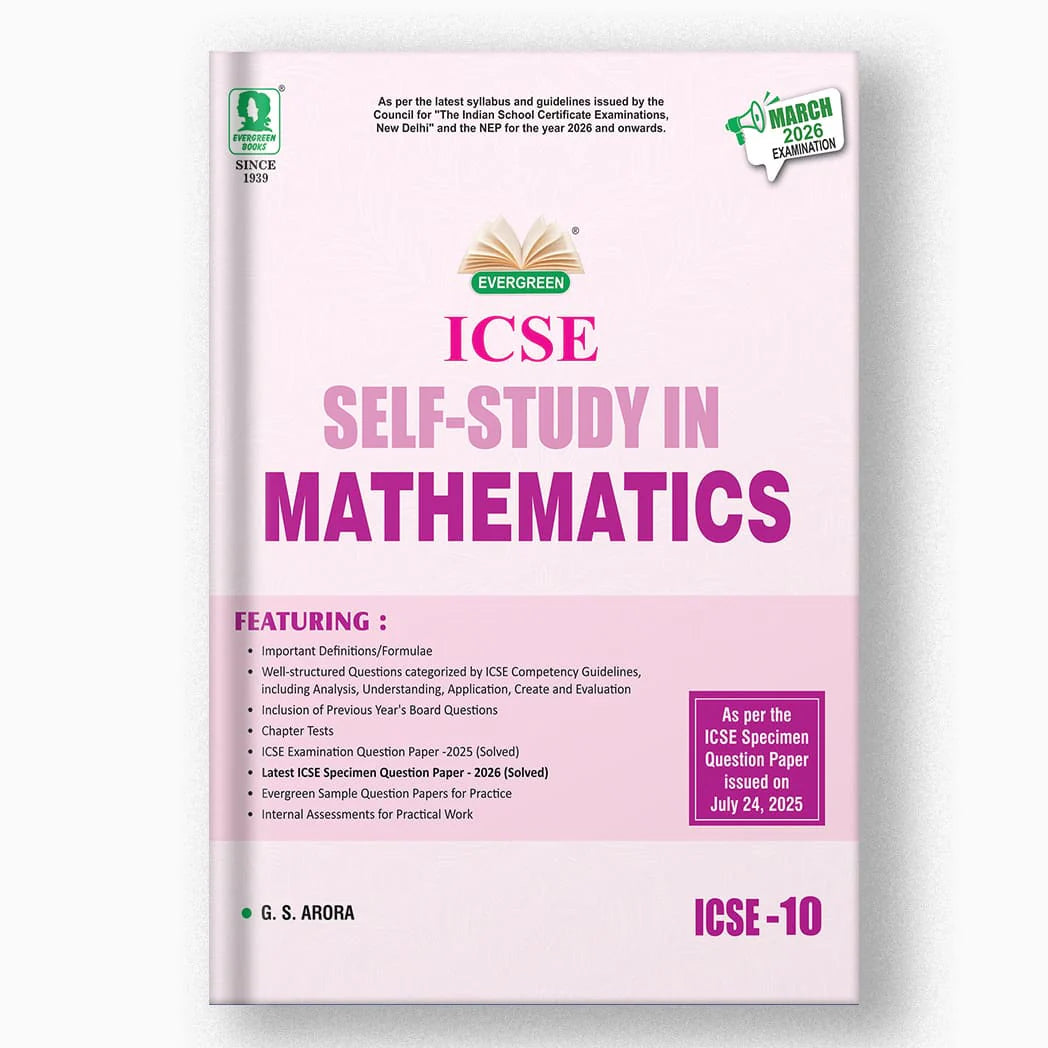Evergreen ICSE Self Study in Physics, Chemistry & Mathematics for Class 10 - Set of 3 Books - Latest for 2026 Examination