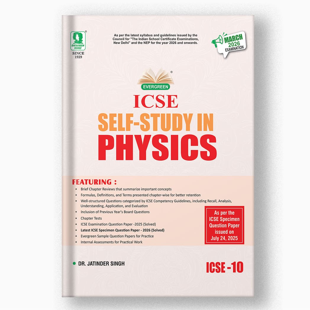 Evergreen ICSE Self Study in Physics, Chemistry & Mathematics for Class 10 - Set of 3 Books - Latest for 2026 Examination