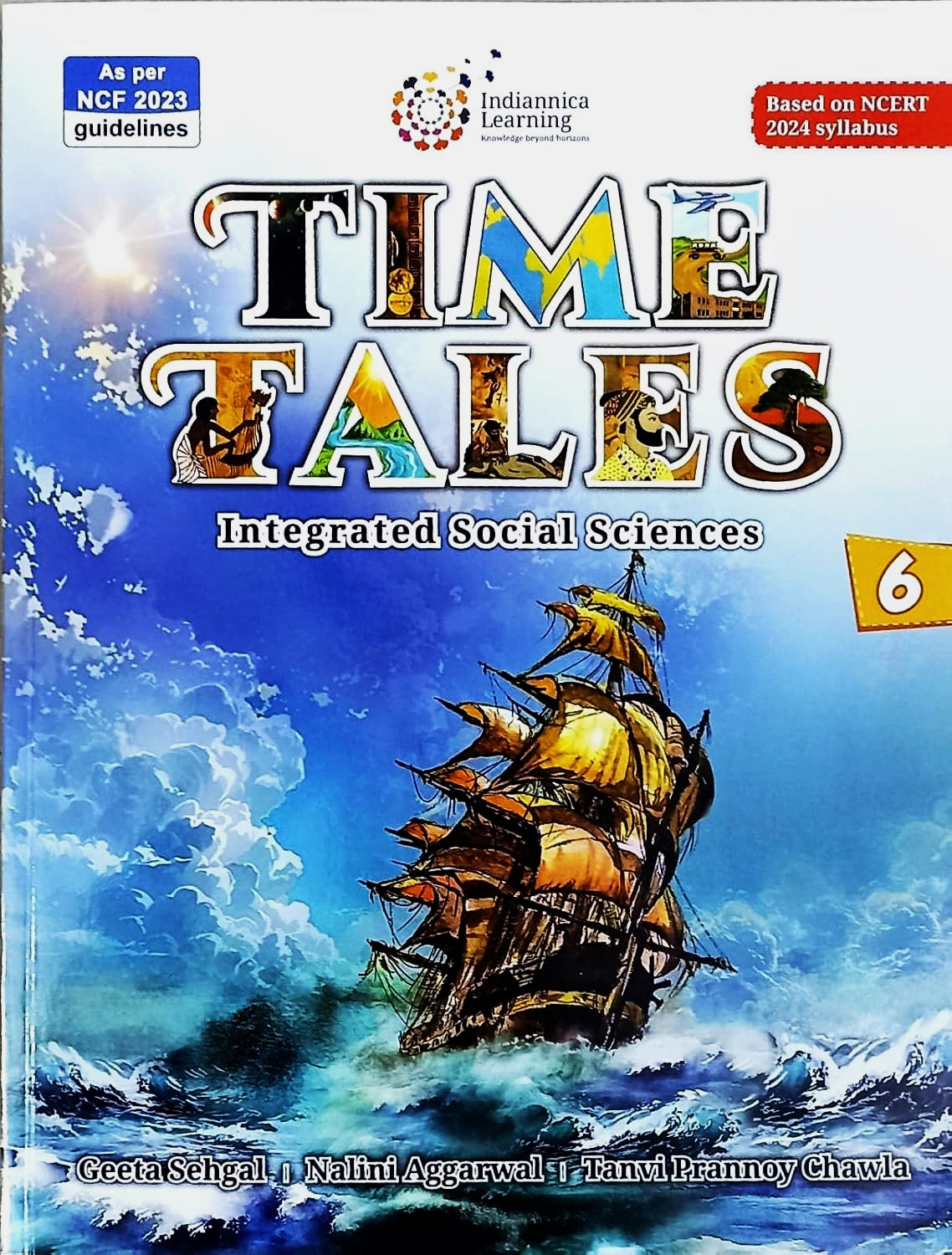 Indiannica Learning - Time Tales Integrated Social Science for Class 6 - Based on NCERT Syllabus
