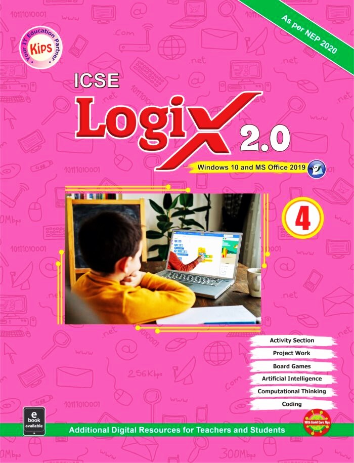 KIPS ICSE Logix 2.0 Computer for Class 4 (Windows 10 and MS Office 2019) - As Per NEP 2020. Paperback