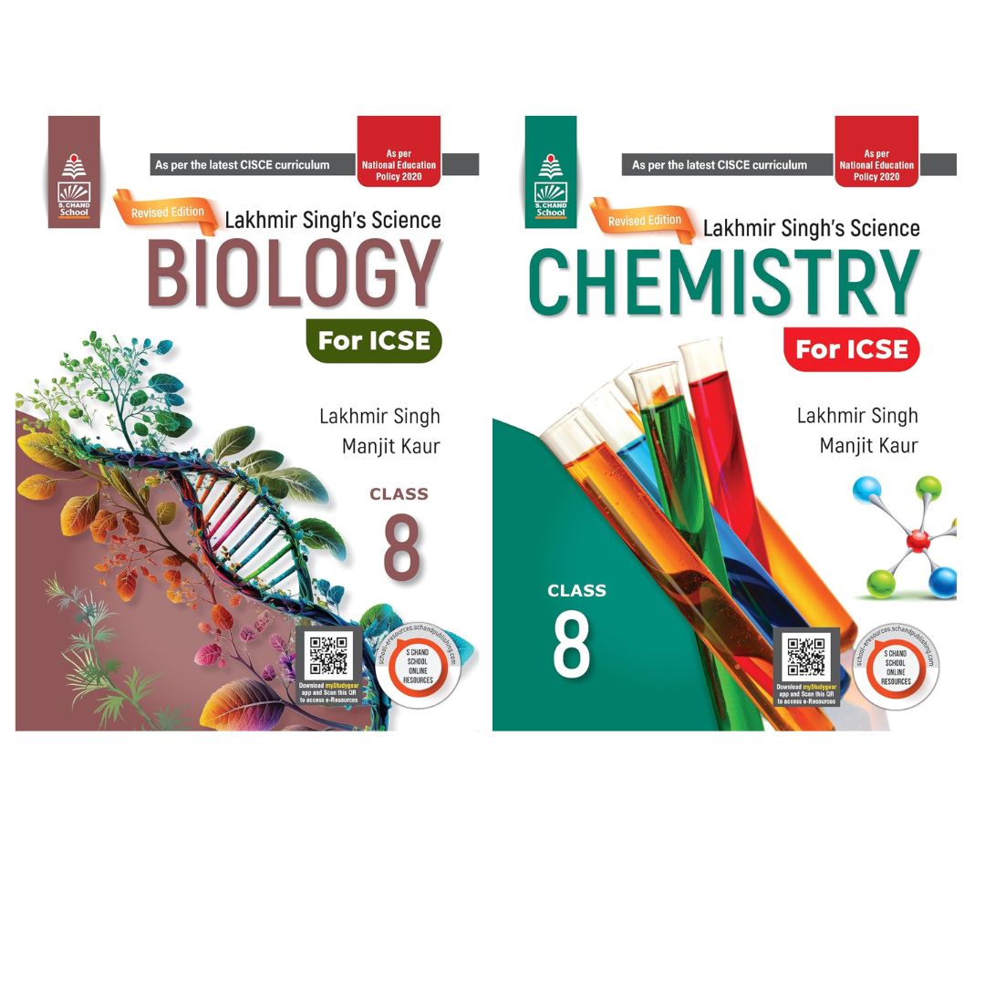 Schand ICSE Lakhmir Singh's Science Biology & Chemistry for Class 8 - Set of 2 Books - Latest for 2025-26 Session. (Revised Edition) (As per the latest CISCE Curriculum)