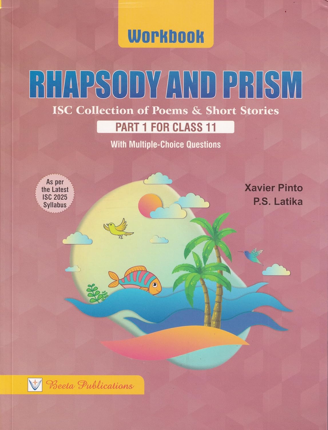 Morning Star Rhapsody and Prism Class 11 Part 1 - Latest for 2025 Session. Paperback