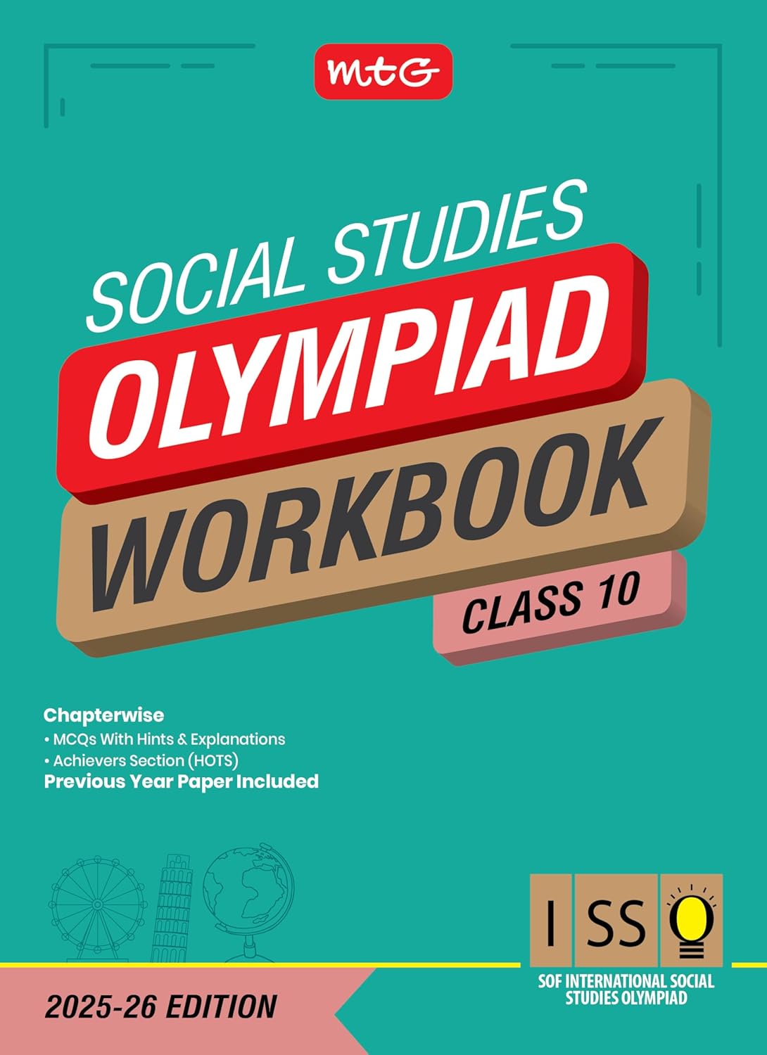 MTG International Olympiad Social Studies (ISSO) Workbook For Class 10 - Latest for 2025-26 Session. Paperback