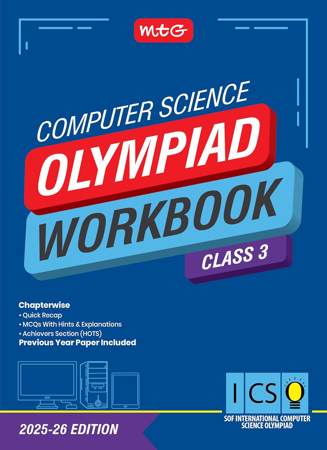 MTG Olympiad ICSO Computer Science Workbook For Class 3 - Latest for 2025-26 Session