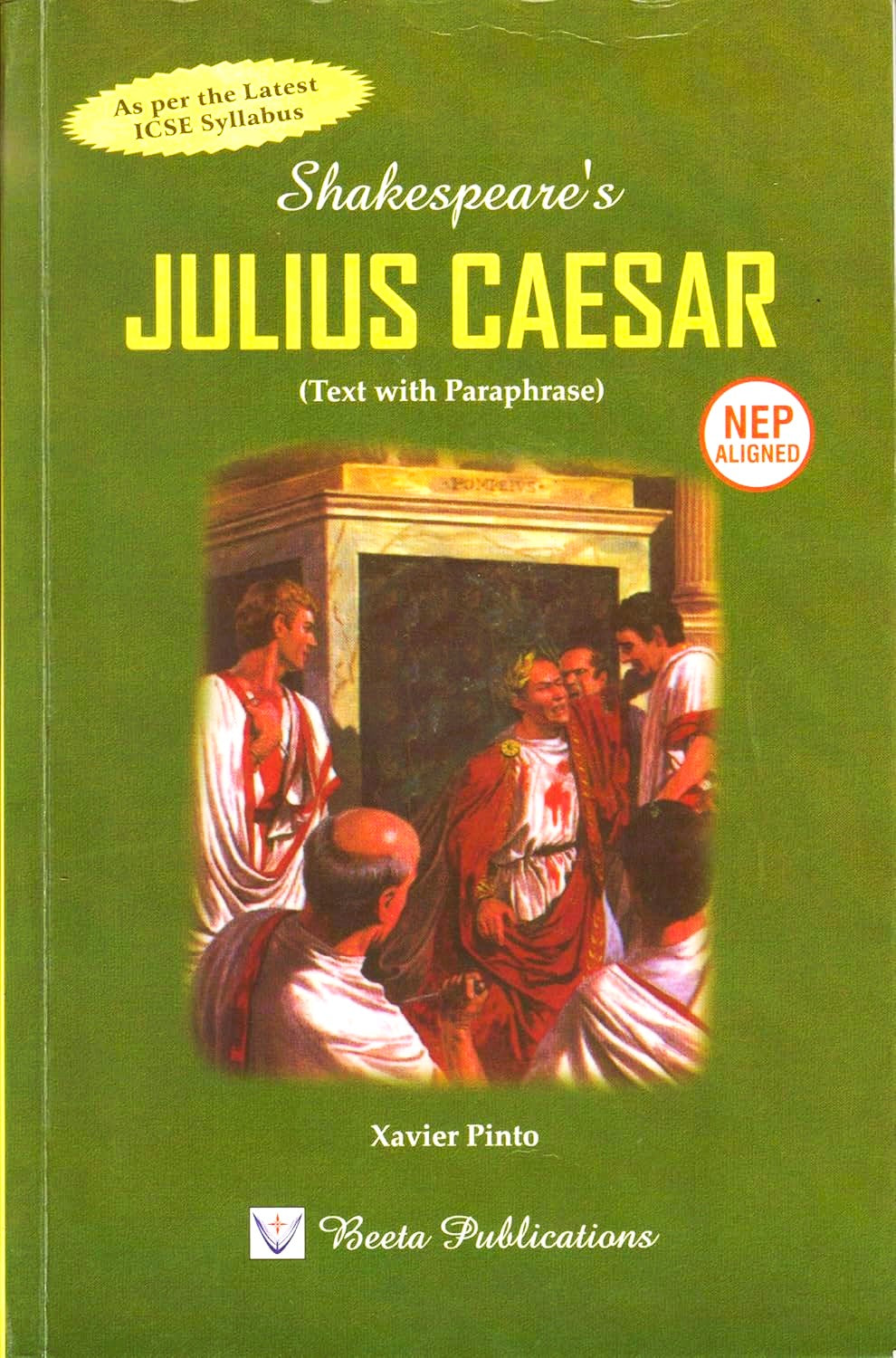 Morning Star ICSE Shakespeare's Julius Caesar - Text With Paraphrase By Xavier Pinto - Latest for 2025-26 Examination. Paperback