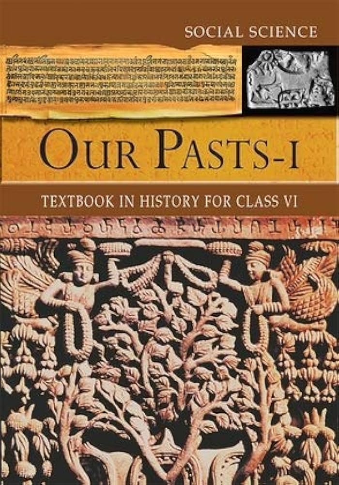 NCERT Social & Political Life - I (Political), Our Pasts - I (History) & The Earth Our Habitat (Geography) Textbook For Class 6 - Latest For 2024-25 Session