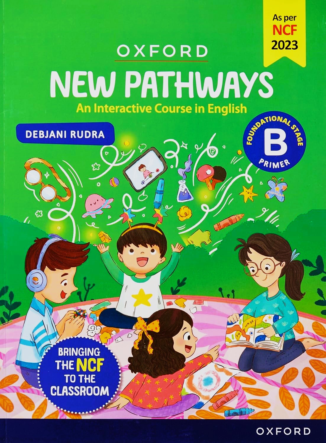 Oxford New Pathways Primer B - (An Interactive Course in English) - Bringing The NCF To The Classroom